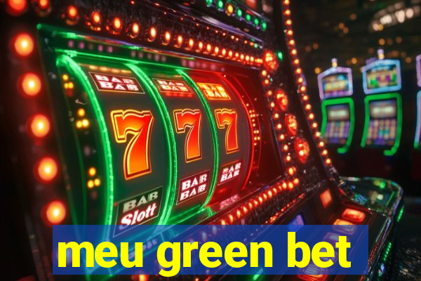 meu green bet